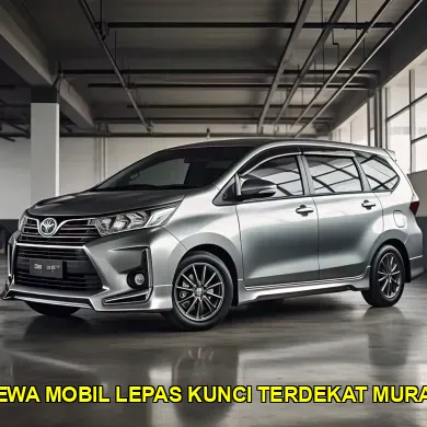 sewa mobil lepas kunci terdekat murah